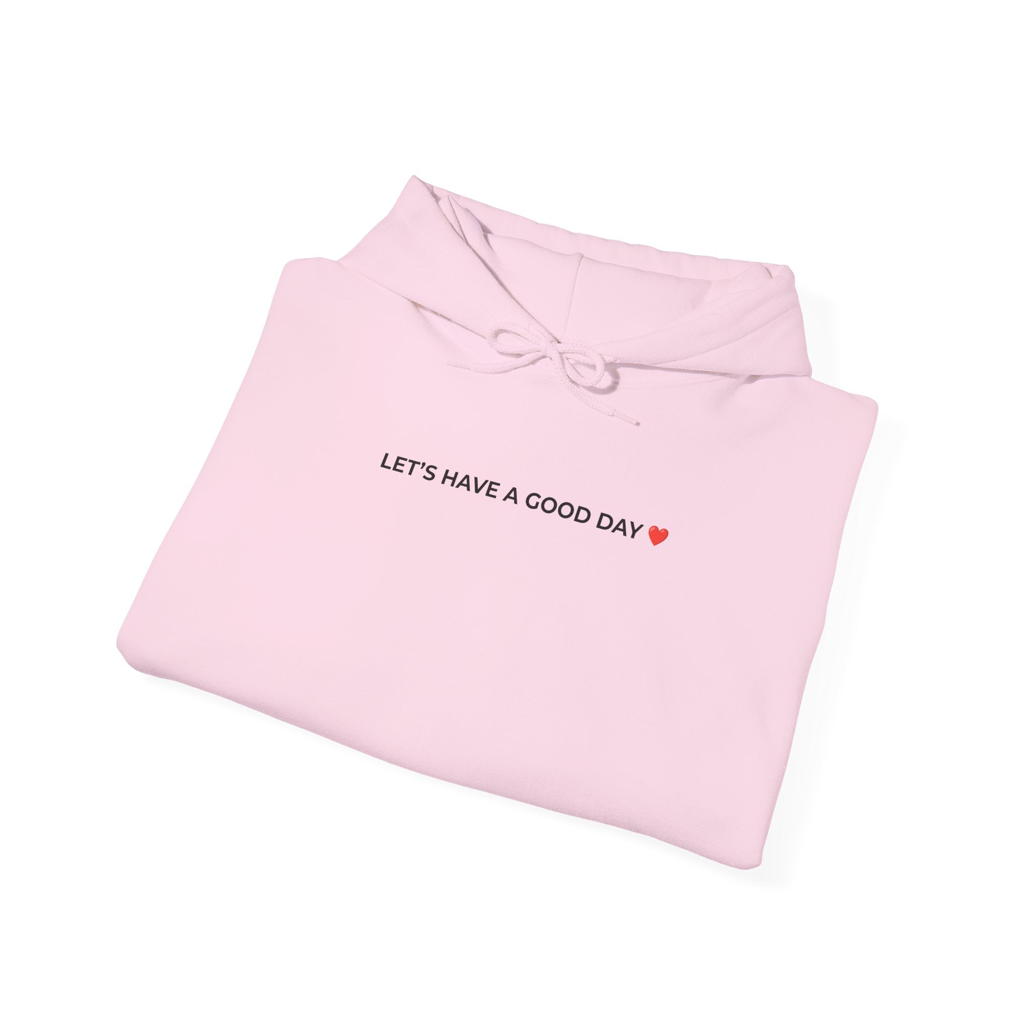 Let’s Have A Good Day ❤️ Hoodie – Light Pink